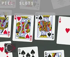 Piel slots