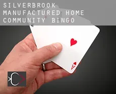 Silverbrook Manufactured Home Community  bingo