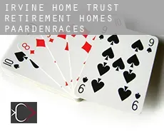Irvine Home Trust Retirement Homes  paardenraces