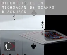 Other cities in Michoacan de Ocampo  blackjack