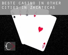 Beste casino in  Other cities in Zacatecas