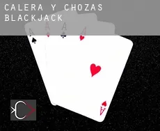 Calera y Chozas  blackjack