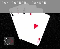 Oak Corner gokken