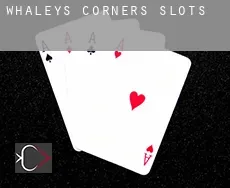 Whaleys Corners slots