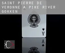 Saint-Pierre-de-Véronne-à-Pike-River  gokken