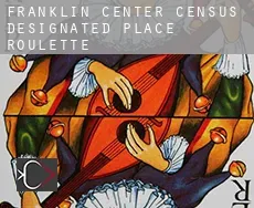 Franklin Center  roulette
