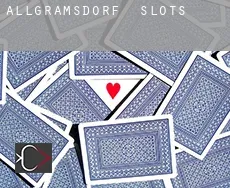Allgramsdorf  slots