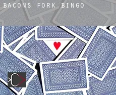 Bacons Fork  bingo