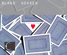 Bland  gokken