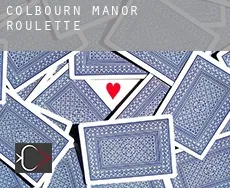 Colbourn Manor  roulette