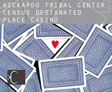 Kickapoo Tribal Center  casino