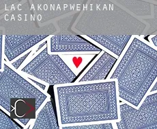 Lac-Akonapwehikan  casino
