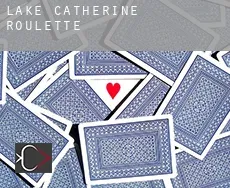 Lake Catherine  roulette