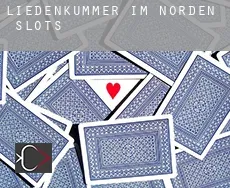 Liedenkummer im Norden  slots