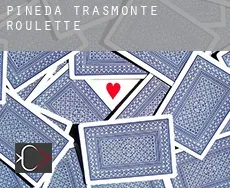 Pineda Trasmonte  roulette