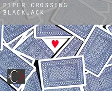 Piper Crossing  blackjack