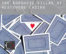 The Borghese Villas at Westshore  casino