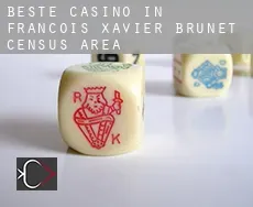 Beste casino in  François-Xavier-Brunet (census area)