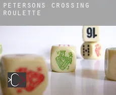 Petersons Crossing roulette