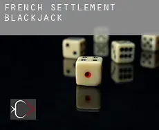 French Settlement blackjack