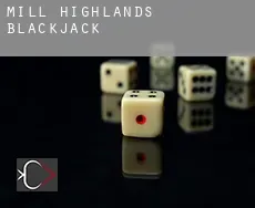 Mill Highlands  blackjack