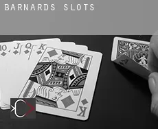 Barnards  slots