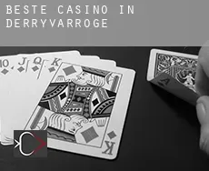 Beste casino in  Derryvarroge
