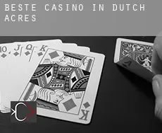 Beste casino in  Dutch Acres