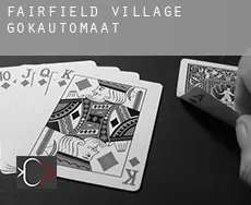 Fairfield Village  gokautomaat