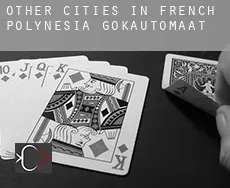 Other cities in French Polynesia  gokautomaat