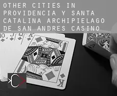 Other cities in Providencia y Santa Catalina, Archipielago de San Andres  casino