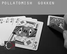 Pollatomish gokken