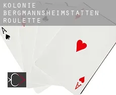 Kolonie Bergmannsheimstätten  roulette