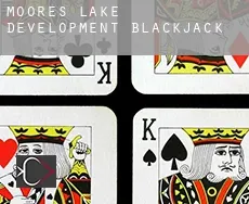 Moores Lake Development blackjack