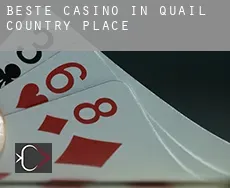 Beste casino in  Quail Country Place