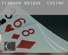 Fiddaun Bridge  casino