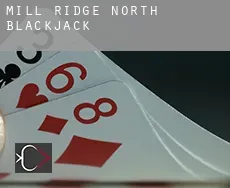 Mill Ridge North  blackjack