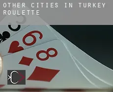 Other cities in Turkey  roulette