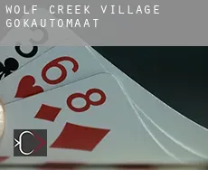Wolf Creek Village  gokautomaat