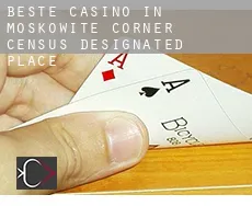 Beste casino in  Moskowite Corner