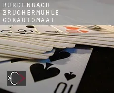 Bürdenbach-Bruchermühle  gokautomaat