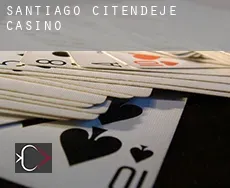Santiago Citendejé casino