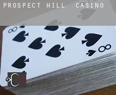 Prospect Hill  casino
