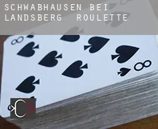 Schwabhausen bei Landsberg roulette
