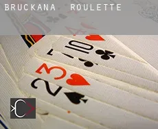 Bruckana roulette