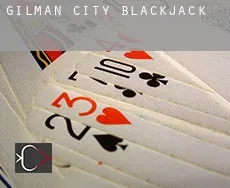 Gilman City  blackjack