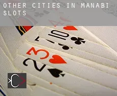 Other cities in Manabi  slots