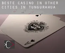 Beste casino in  Other cities in Tungurahua