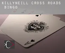 Killyneill Cross Roads  bingo