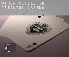 Other cities in Istanbul  casino